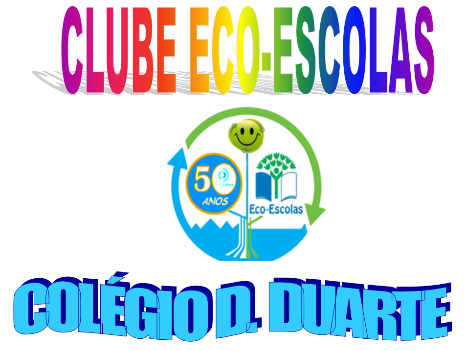 Clube Eco-escolas Colégio D. Duarte
