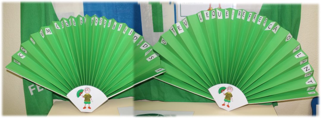 Abre o teu leque: Vamos refrescar o Planeta! Eco: um leque de possibilidades!