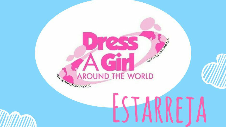 SEMANA ECO VIRTUAL – DRESS A GIRL AROUND THE WORLD