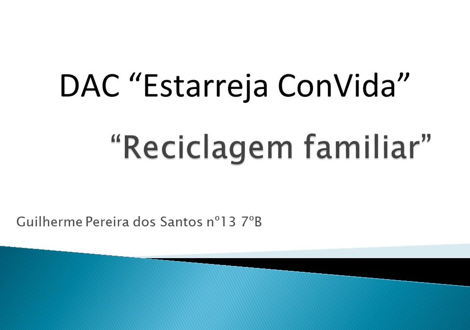 Estarreja ConVida – Reciclagem familiar