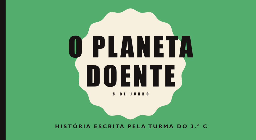 5 de junho – Dia Mundial do Ambiente