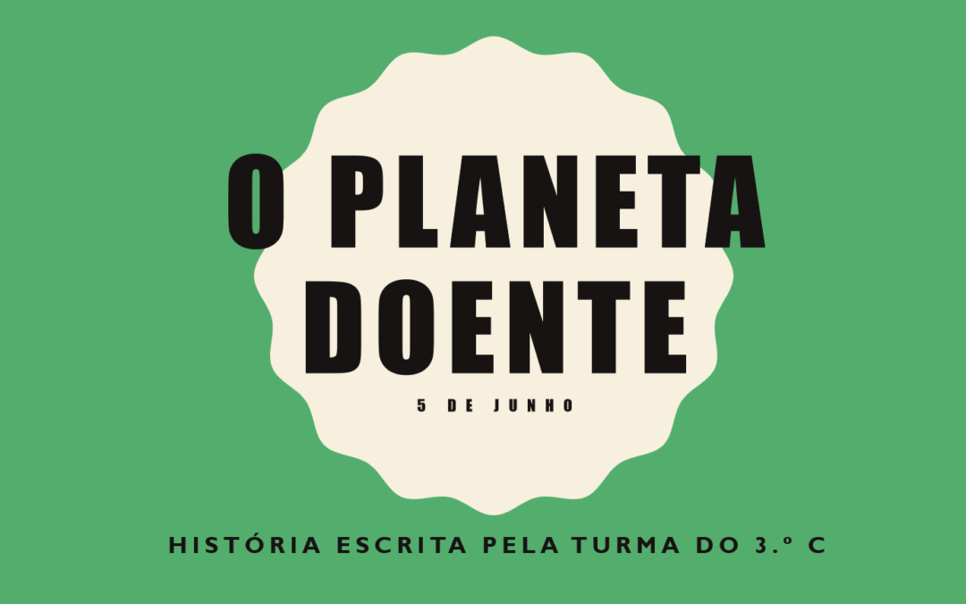5 de junho – Dia Mundial do Ambiente